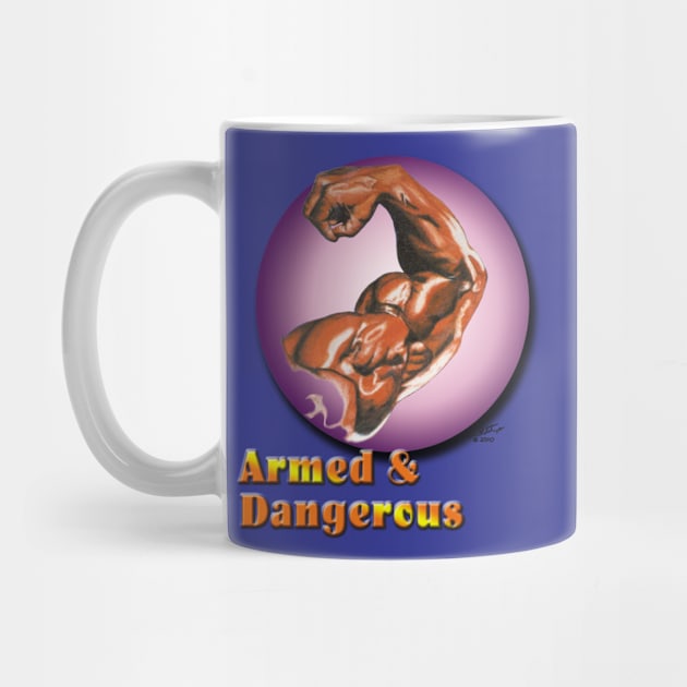 Armed and Dangerous by BigCatGymSportswear